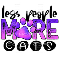 less people more cats #6435 Sublimation transfers - Heat 