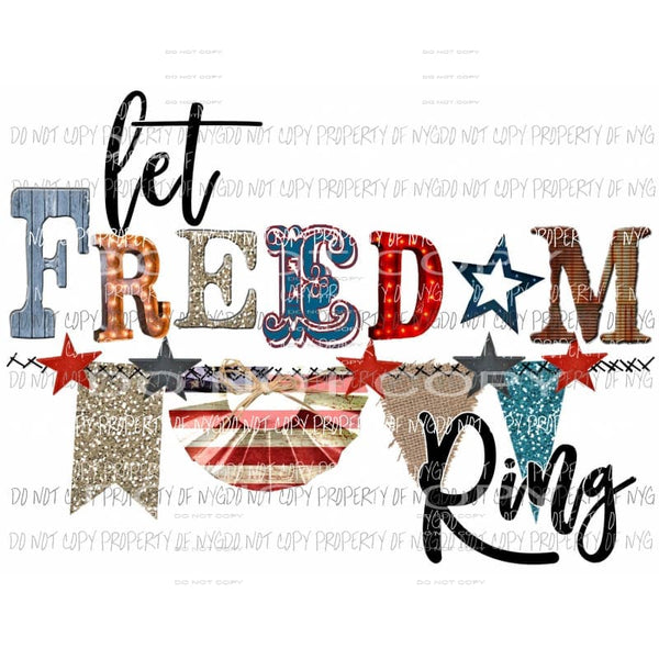 Let Freedom ring # 4 Sublimation transfers usa 4th of july america memorial labor day Heat Transfer