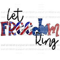 Let Freedom ring # 5 Sublimation transfers usa 4th of july america memorial labor day Heat Transfer