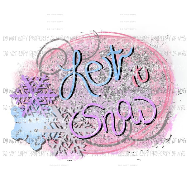 Let It Snow pink purple silver Sublimation transfers Heat Transfer