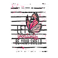 let positivity be your shield #4715 Sublimation transfers - 