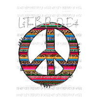 Let There Be Peace On Earth #1 serape Sublimation transfers Heat Transfer