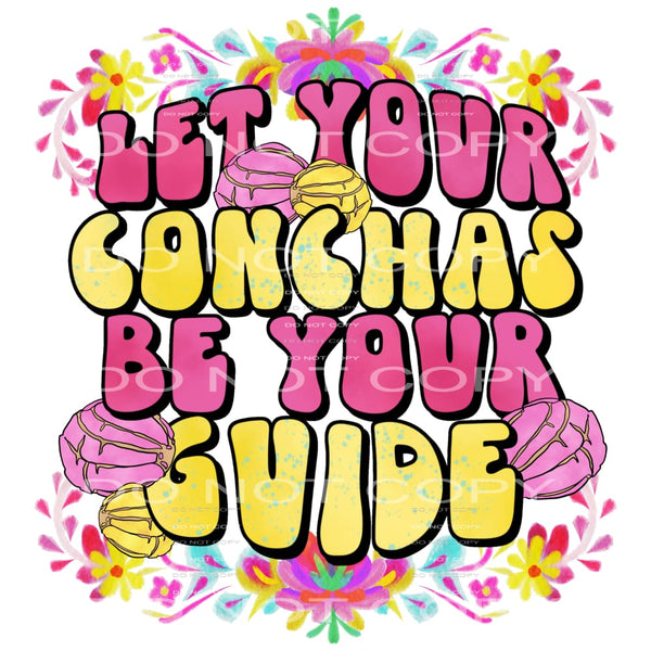 let your conchas be your guide #4942 Sublimation transfers -