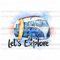 Lets Explore surfboard vw van Sublimation transfers Heat Transfer