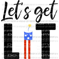 Lets get lit firecracker Sublimation transfers Heat Transfer