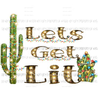 Lets Get Lit Leopard Cactus Sublimation transfers Heat Transfer