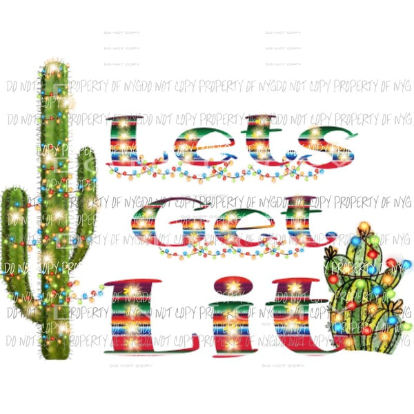 Lets Get Lit Serape Cactus Sublimation transfers Heat Transfer