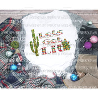 Lets Get Lit Serape Cactus Sublimation transfers Heat Transfer