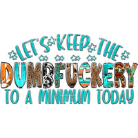 Let’s Keep The Dumbfuckery To A Minimum Today #4436