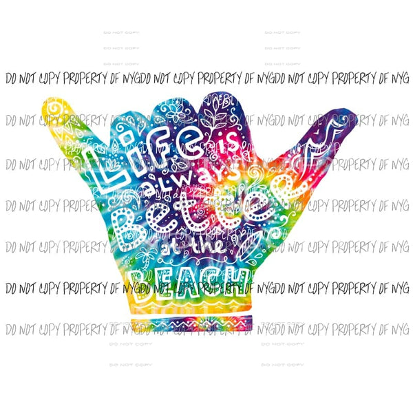 Life Is Better At The Beach #3 Sublimation transfers Heat Transfer