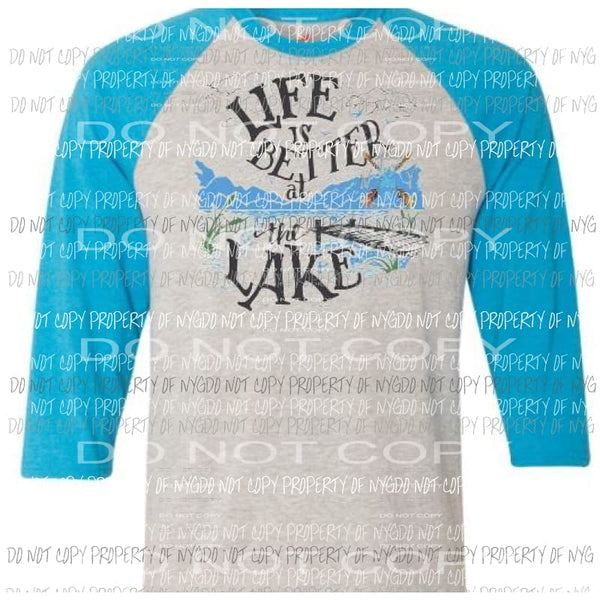 Life is better at the lake sublimation transfer Heat Transfer
