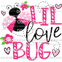 Lil Love Bug pink lady bug Sublimation transfers Heat Transfer