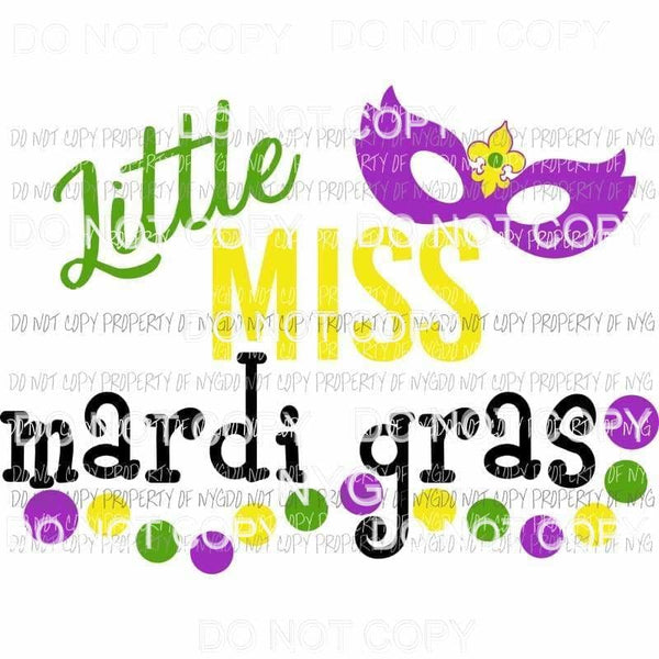 Little Miss Mardi Gras Sublimation transfers Heat Transfer