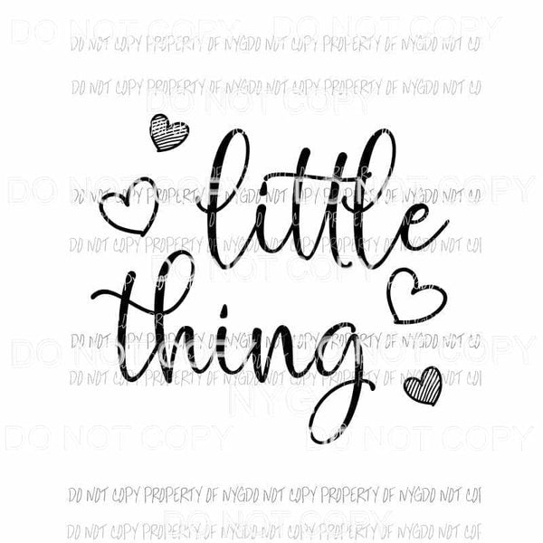 Little Thing hearts Sublimation transfers Heat Transfer