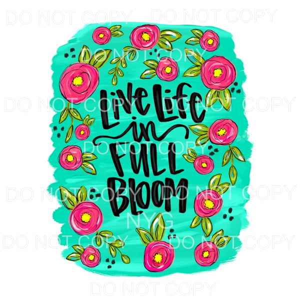 Live Life In Full Bloom Pink Flowers Green Background #1307 