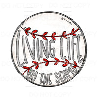 Living Life By The Seams Baseball Grey Sublimation transfers