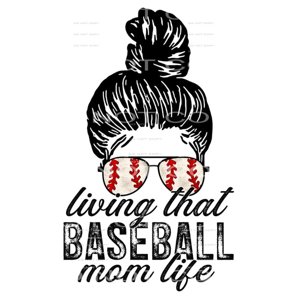 living that baseball mom life #4861 Sublimation transfers - 