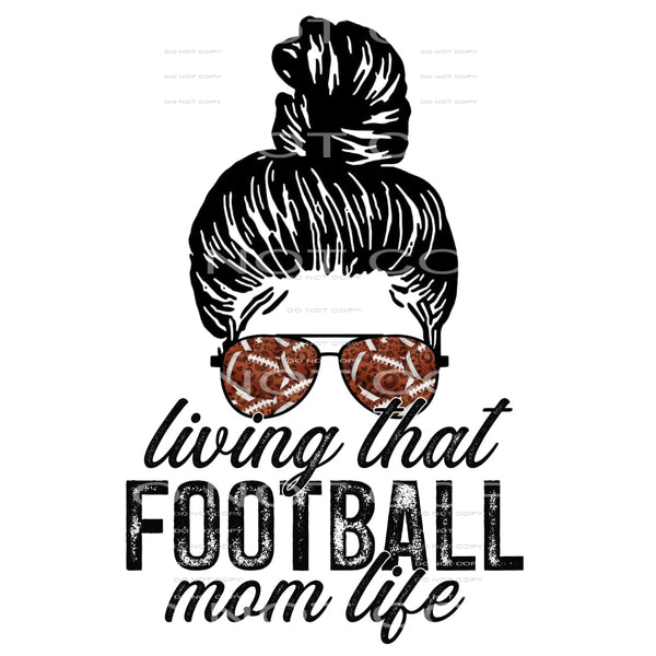 living that football mom life #4862 Sublimation transfers - 