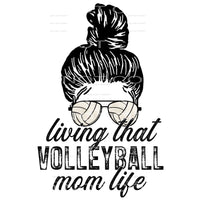 living that volleyball mom life #4858 Sublimation transfers 