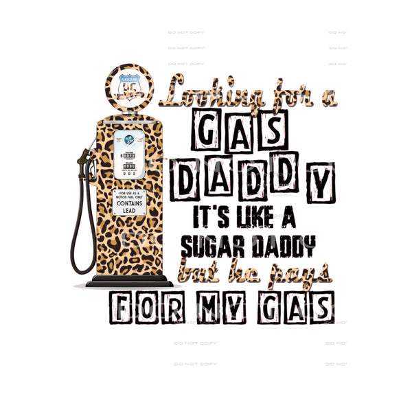 looking for a gas daddy #6326 Sublimation transfers - Heat 