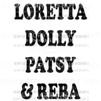 Loretta dolly patsy reba Sublimation transfers Heat Transfer