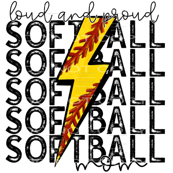 loud and proud softball mom #7141 Sublimation transfers - 