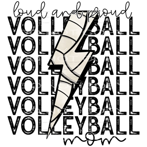 loud and proud volleyball mom #7142 Sublimation transfers - 