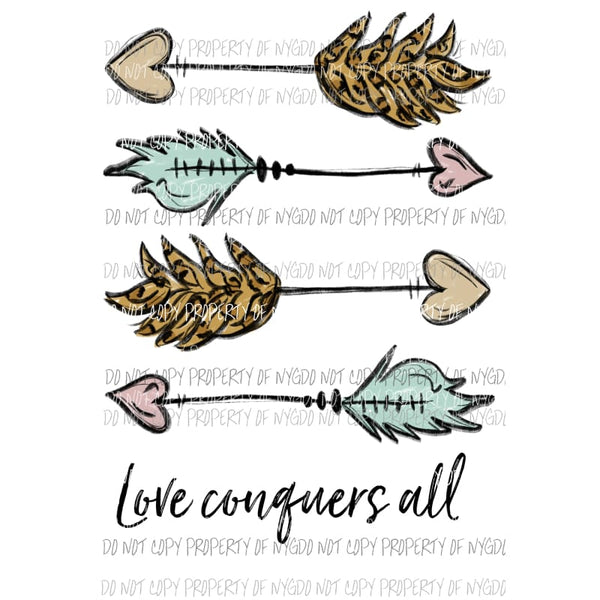 love conquers all arrows Sublimation transfers Heat Transfer