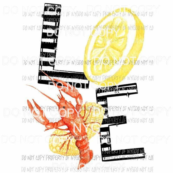 Love Crawfish lemon black stripes stacked letters Louisiana Sublimation transfers Heat Transfer