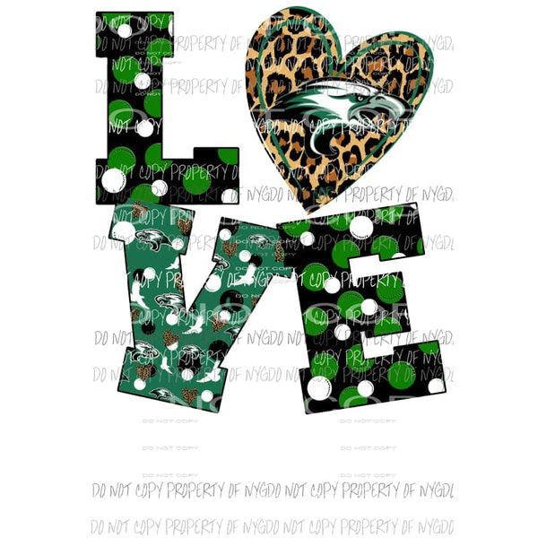 Love EAGLES GREEN 1 Sublimation transfers Heat Transfer