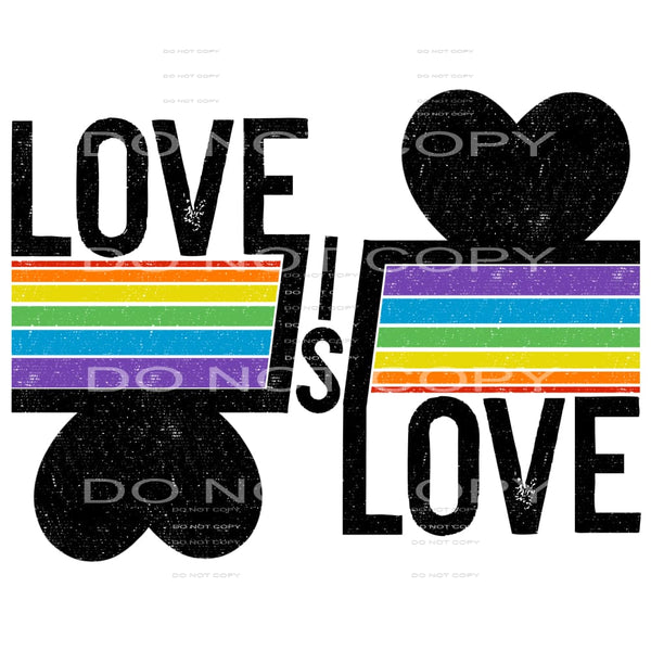 Love Is Love #4259 Sublimation transfers - Heat Transfer