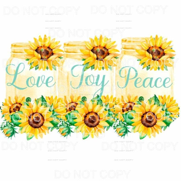 Love Joy Peace Sunflowers Mason Jars Sublimation transfers -