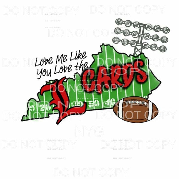 Love Me Like You Love The Cards Football Field State 