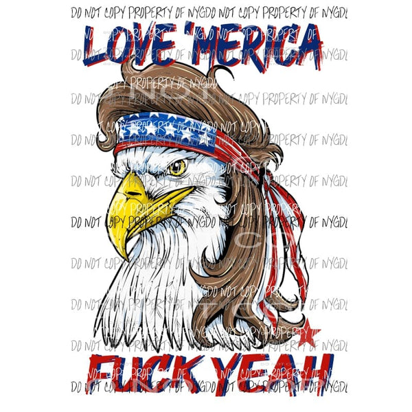 Love Merica Eagle F*ck Yeah custom Sublimation transfers Heat Transfer