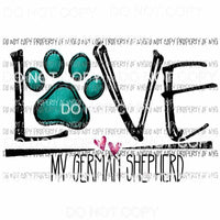 love my German shepherd Sublimation transfers Heat Transfer