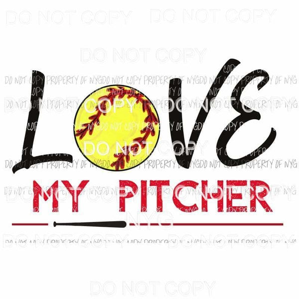 Love My Pitcher Softball Sublimation transfers Heat Transfer