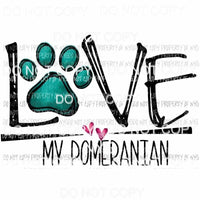 love my pomeranian Sublimation transfers Heat Transfer