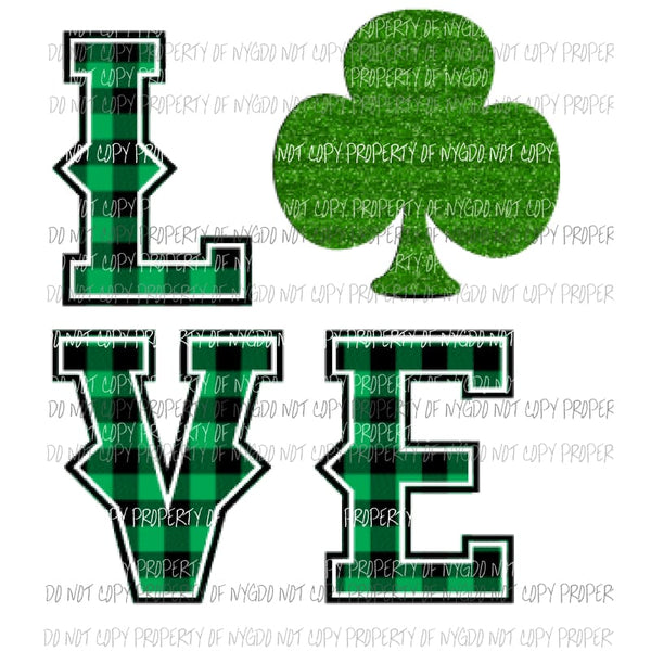 Love St pattys day Sublimation transfers St Patricks Day Pattys day Heat Transfer