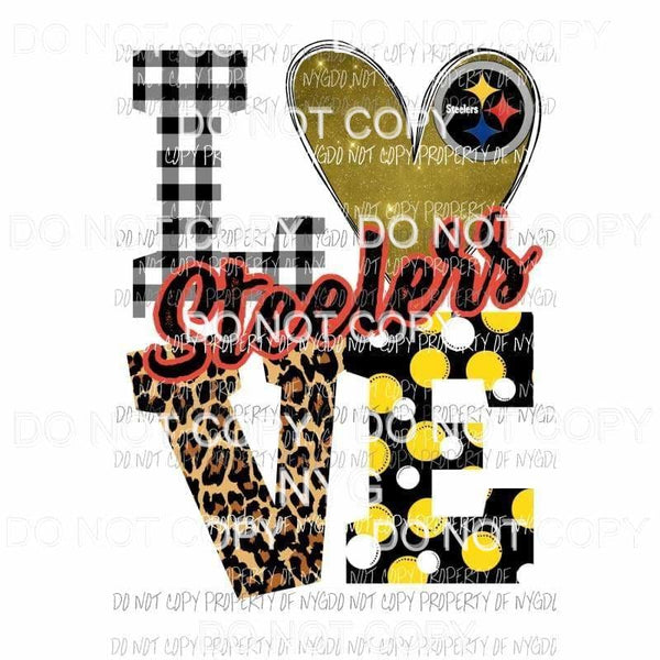 Love steelers Sublimation transfers Heat Transfer