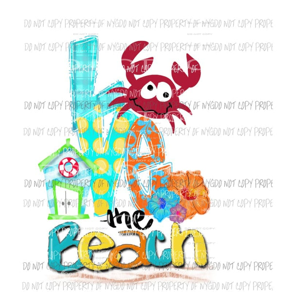 Love the beach Sublimation transfers Heat Transfer