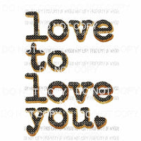Love To Love You #5 Sublimation transfers Heat Transfer