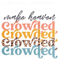 Make Heaven Crowded Leopard Stacked Sublimation transfers - 