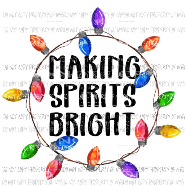 Making Spirits Bright Christmas Sublimation transfers Heat Transfer