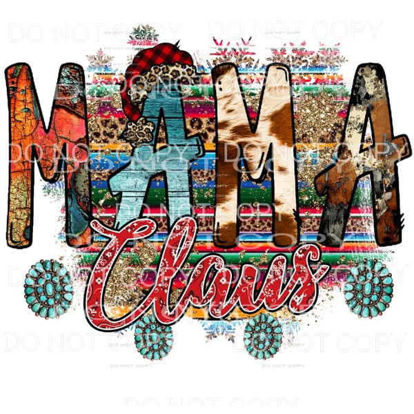 Mama Claus Turquoise Serape Christmas Sublimation transfers 