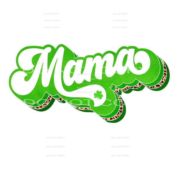 Mama Green Leopard Retro St Patricks Day #2551 Sublimation 