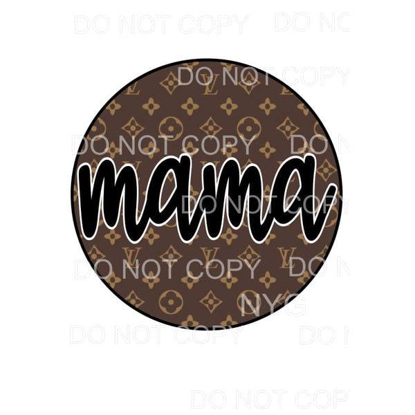 Mama LV Print Circle #7068 Sublimation transfers - Heat 