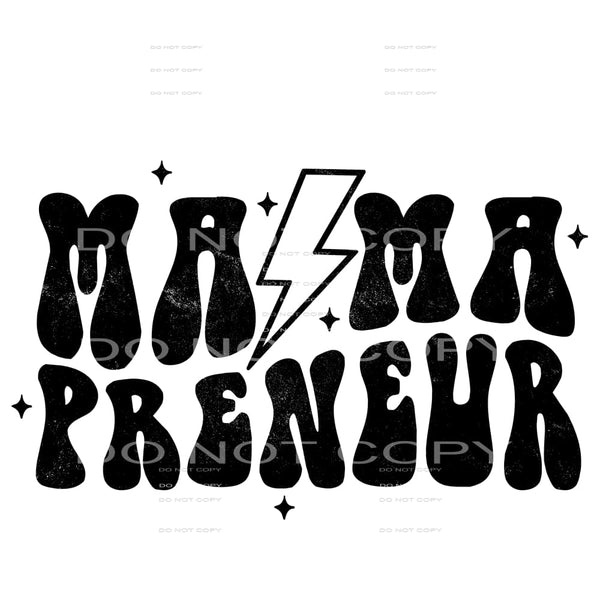 Mama Preneur #4133 Sublimation transfers - Heat Transfer