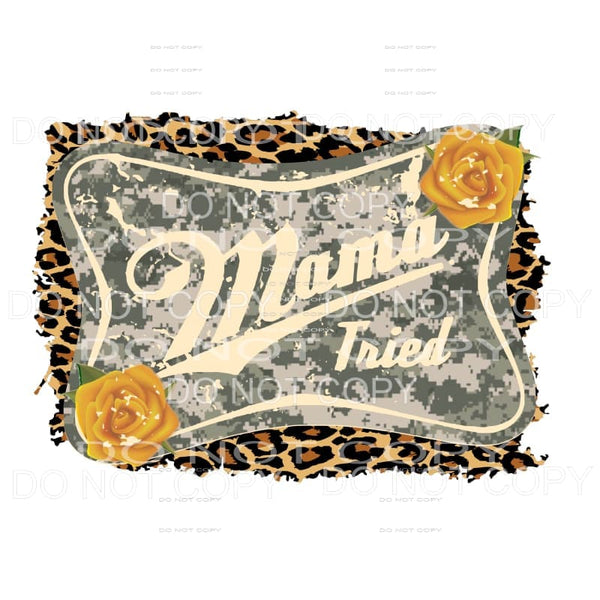 Mama Tried 2 leopard camo Sublimation transfers - Heat 