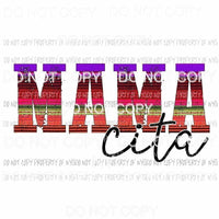 Mamacita #1 serape Sublimation transfers Heat Transfer