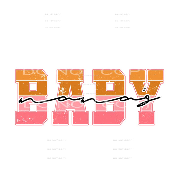 Mama’s Baby #4152 Sublimation transfers - Heat Transfer